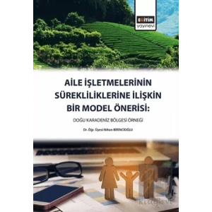 Aile İşletmelerinin Sürekliliklerine İlişkin Bir Model Önerisi