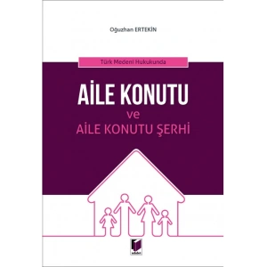 Aile Konutu ve Aile Konutu Şerhi