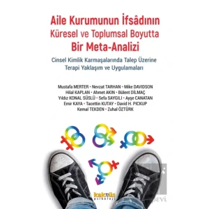 Aile Kurumunun İfsadının Küresel ve Toplumsal Boyutta Bir Meta-Analizi