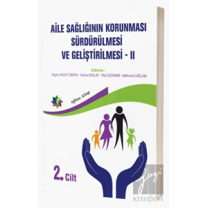 Aile Sağlığının Korunması, Sürdürülmesi Ve Geliştirilmesi 2