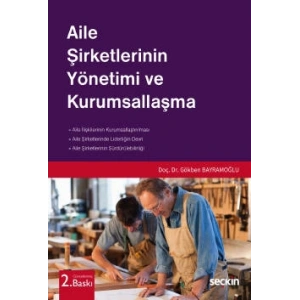 Aile Şirketlerinin Yönetimi ve Kurumsallaşma