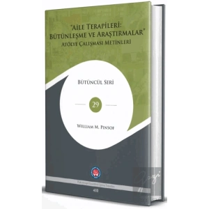 Aile Terapileri: Bütünleşme Ve Araştırmalar