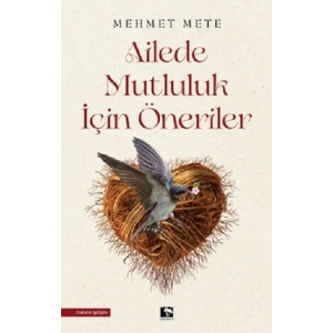 Ailede Mutluluk İçin Öneriler