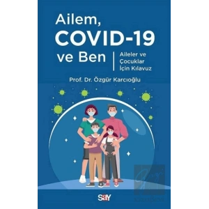 Ailem Covid-19 ve Ben