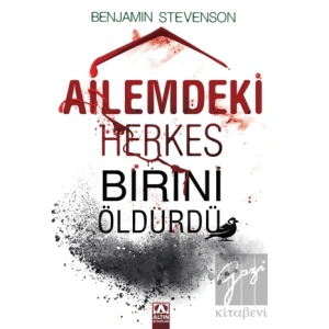 Ailemdeki Herkes Birini Öldürdü