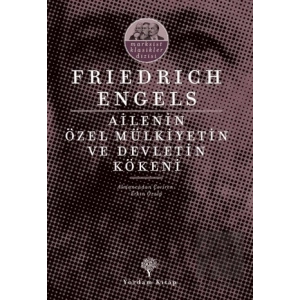 Ailenin Özel Mülkiyetin ve Devletin Kökeni