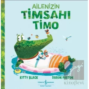 Ailenizin Timsahı Timo