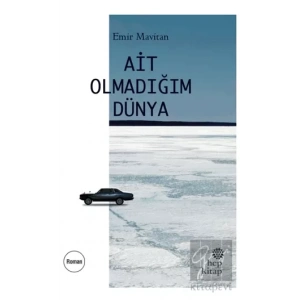 Ait Olmadığım Dünya