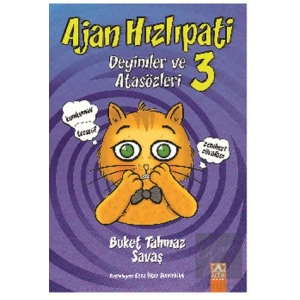 Ajan Hızlıpati 3 - Deyimler ve Atasözleri