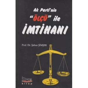 Ak Partinin Ölçü ile İmtihanı