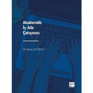 Akademide İş-Aile Çatışması