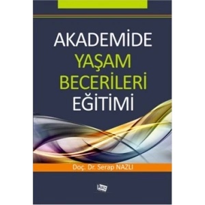 Akademide Yaşam Becerileri Eğitimi