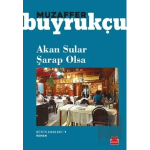 Akan Sular Şarap Olsa