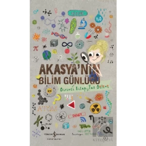 Akasya’nın Bilim Günlüğü
