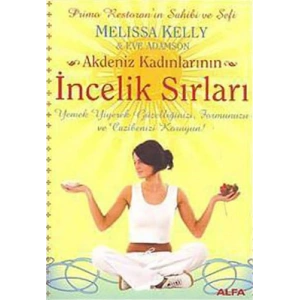 Akdeniz Kadınlarının İncelik Sırları