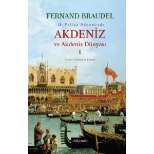 Akdeniz ve Akdeniz Dünyası - 1 (Ciltli)