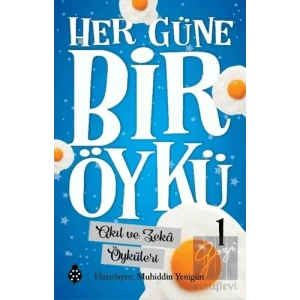 Akıl ve Zeka Öyküleri - Her Güne Bir Öykü 1