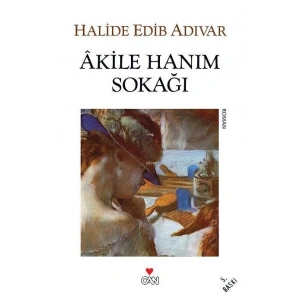 AKİLE HANIM SOKAĞI