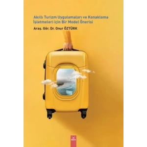 Akılı Turizm Uygulamaları ve Konaklamaİ, İşletmeleri İçin Bir