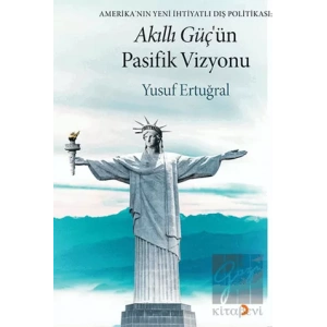 Akıllı Güç’ün Pasifik Vizyonu