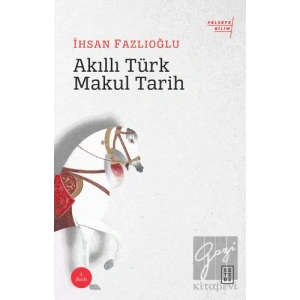 Akıllı Türk Makul Tarih