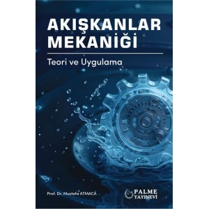 AKIŞKANLAR MEKANİĞİ TEORİ VE UYGULAMA (PALME)