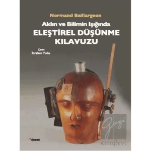 Aklın ve Bilimin Işığında: Eleştirel Düşünme Kılavuzu
