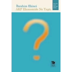 AKP Ekonomide Ne Yaptı