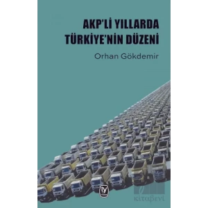 Akpli Yıllarda Türkiyenin Düzeni