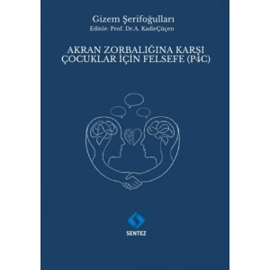 AKRAN ZORBALIĞINA KARŞI ÇOCUKLAR İÇİN FELSEFE