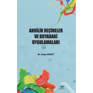 Akrilik Reçineler ve Boyadaki Uygulamaları