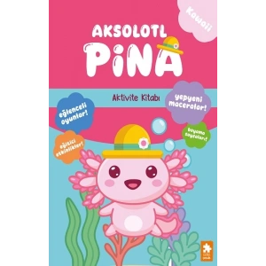 Aksolotl Pina - Aktivite Kitabı