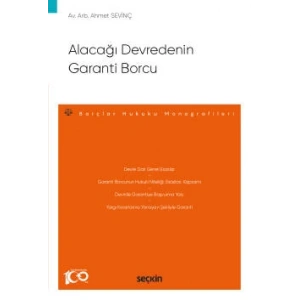 Alacağı Devredenin Garanti Borcu – Borçlar Hukuku Monografileri –