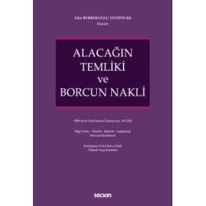 Alacağın Temliki ve Borcun Nakli