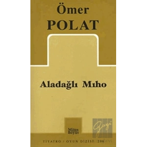 Aladağlı Mıho