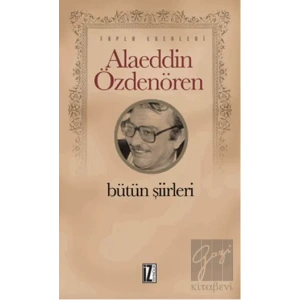 Alaeddin Özdenören Bütün Şiirleri