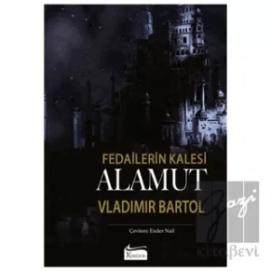 Alamut - Fedailerin Kalesi (Bez Ciltli)