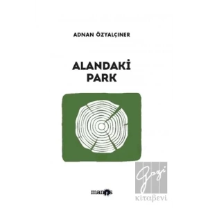 Alandaki Park: Toplu Öyküler 11