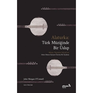 Alaturka: Türk Müziğinde Bir Üslup
