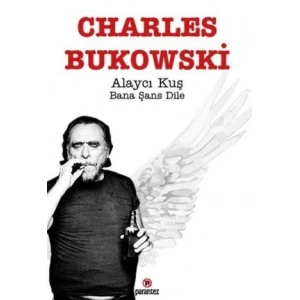 Alaycı Kuş Bana Şans Dile