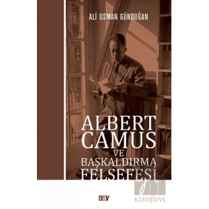 Albert Camus ve Başkaldırma Felsefesi