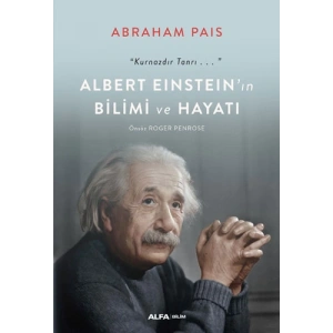 Albert Einstein’ın Bilimi ve Hayatı