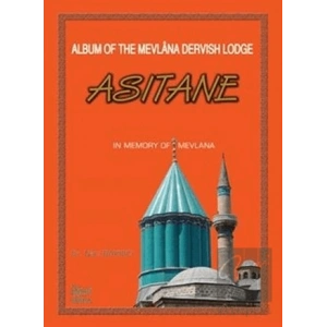 Album of the Mevlana Dervish Lodge Asitane
