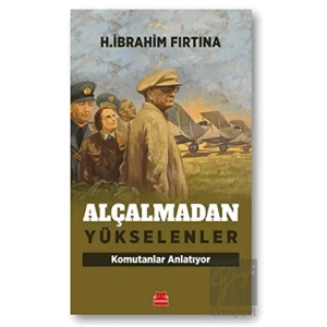 Alçalmadan Yükselenler