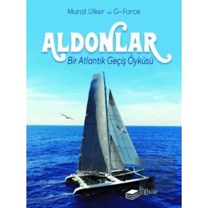 Aldonlar: Bir Atlantik Geçiş Öyküsü (Kutulu Deri Kapak)