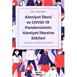 Aleniyet İlkesi ve COVID–19 Pandemisinin Aleniyet İlkesine Etkileri –Sorunlar ve Çözüm Önerileri–