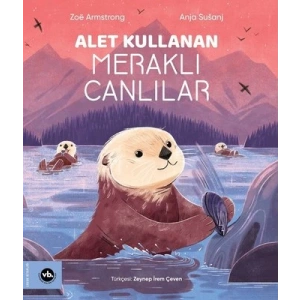 Alet Kullanan Meraklı Canlılar