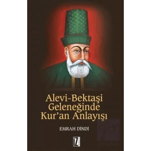 Alevi-Bektaşi Geleneğinde Kur’an Anlayışı