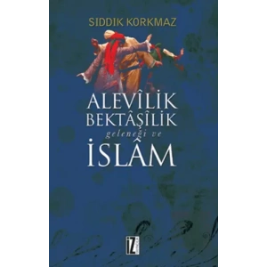 Alevilik Bektaşilik Geleneği ve İslam