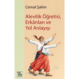 Alevilik Öğretisi, Erkânları ve Yol Anlayışı